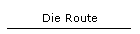 Die Route